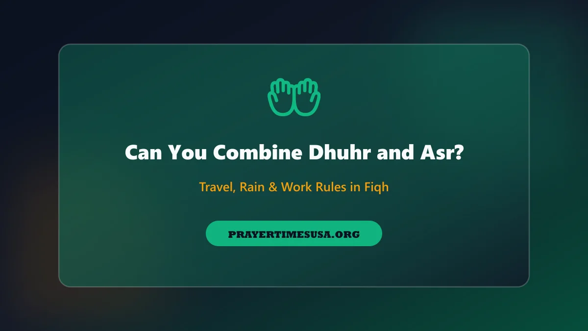 Can You Combine Dhuhr and Asr Banner