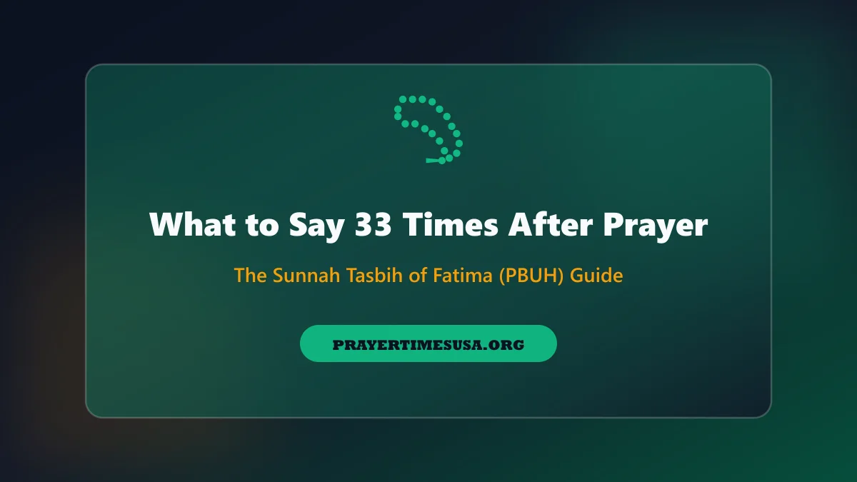 What to Say 33 Times After Prayer Tasbih Guide